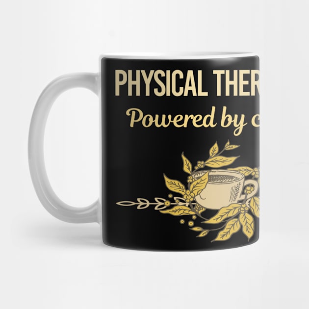 Powered By Coffee Physical Therapist by Hanh Tay